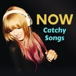 Now Catchy Songs