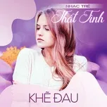 Nhạc Trẻ Thất Tình - Khẽ Đau
