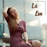 Là Em