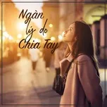 Ngàn Lý Do Chia Tay