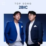 Top Songs: 2BiC