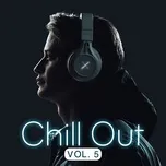 Chill Out (Vol. 5)