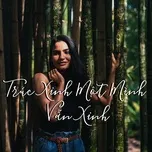 Trúc Xinh Một Mình Vẫn Xinh