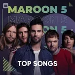 Những Bài Hát Hay Nhất Của Maroon 5