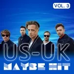 US-UK Maybe Hit (Vol. 3)