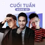 Cuối Tuần Nghe Gì?