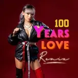 100 Years Love Remix