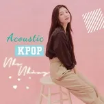 Acoustic K-Pop Nhẹ Nhàng