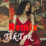 Remix TikTok Hot