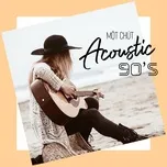 Một Chút Acoustic 90's