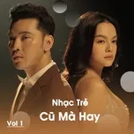 Nhạc Trẻ Cũ Mà Hay (Vol. 1)