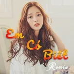 Em Có Biết Remix