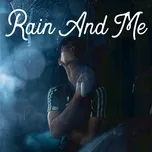 Rain And Me