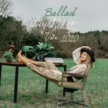 Ballad Tuyệt Vời Nhất 2020