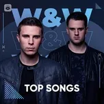 Top Songs: W&W