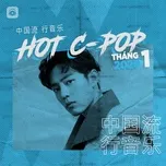 Nhạc Hoa Hot Tháng 01/2020