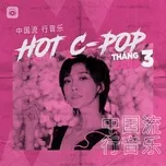 Nhạc Hoa Hot Tháng 03/2020