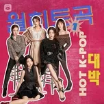 Nhạc Hàn Quốc Hot Tháng 01/2020