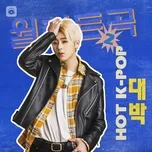 Nhạc Hàn Quốc Hot Tháng 02/2020