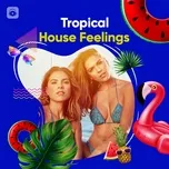 Tropical House Feelings