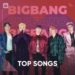 Những Bài Hát Hay Nhất Của BIGBANG