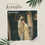 Nhạc Trẻ Acoustic Hay Nhất 2020