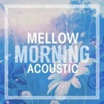 Mellow Morning Acoustic