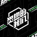 Chúng Tôi Nhiệt Huyết / We Are Blazing