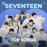 Những Bài Hát Hay Nhất Của Seventeen