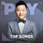 Những Bài Hát Hay Nhất Của PSY