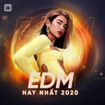 EDM Hay Nhất 2020