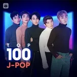 Top 100 Nhạc Nhật Hay Nhất