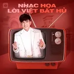 Nhạc Hoa Lời Việt Bất Hủ