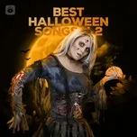 Tuyển Tập Các Ca Khúc Hay Nhất Về Halloween (Vol. 2)