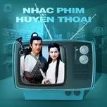 Nhạc Phim Huyền Thoại