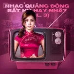 Nhạc Quảng Đông Bất Hủ Hay Nhất (Vol. 3)