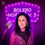 Bolero Hoài Cổ (Vol. 3)