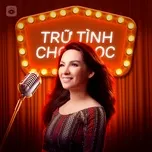 Nhạc Trữ Tình Chọn Lọc Hay Nhất