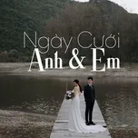 Ngày Cưới Anh Và Em