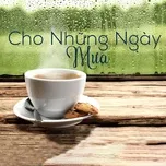 Cho Những Ngày Mưa