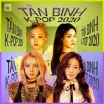 Tân Binh K-Pop 2020