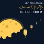 Lofi Chill Music - Sound Of Life (EP)