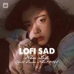 Những Bản Lofi Việt Nhẹ Nhàng Cực Chill - Nhạc Lofi Chill Buồn Nhất 2020 (Vol. 2)