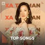 Top Songs: Xa Thi Mạn