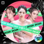 Nhạc Pop Ballad Việt Hay Nhất 2021