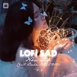 Những Bản Lofi Việt Nhẹ Nhàng Cực Chill - Nhạc Lofi Chill Buồn Nhất 2021 (Vol. 4)