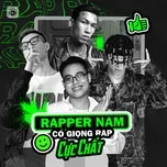 Những Rapper Nam Có Giọng Rap Cực Chất