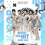 K-POP Những Bản Hit Quốc Dân