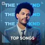 Những Bài Hát Hay Nhất Của The Weeknd