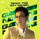 Nhạc Trẻ Gây Nghiện